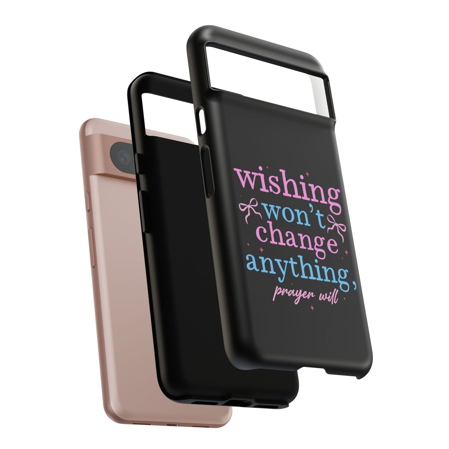 wishing won't change anything prayer will Phone Case | Inspirational Scripture Design