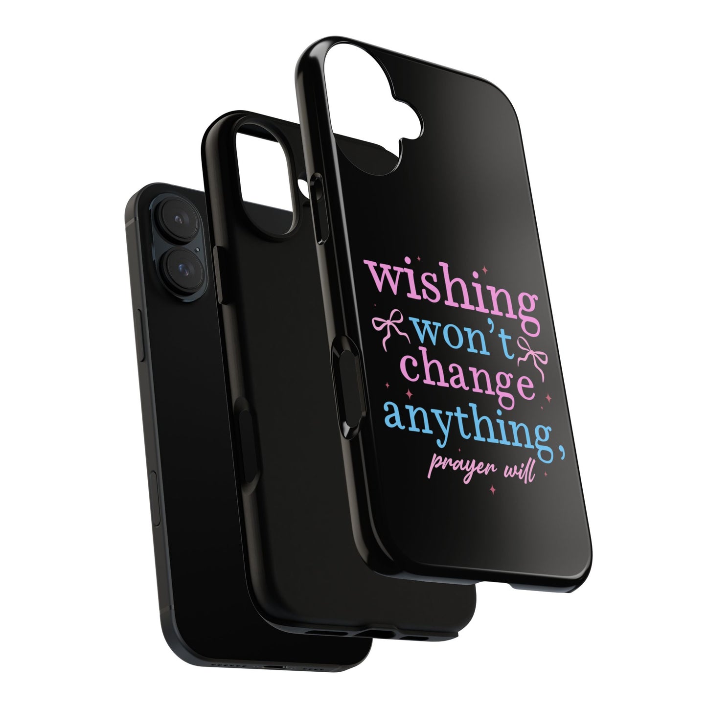 wishing won't change anything prayer will Phone Case | Inspirational Scripture Design