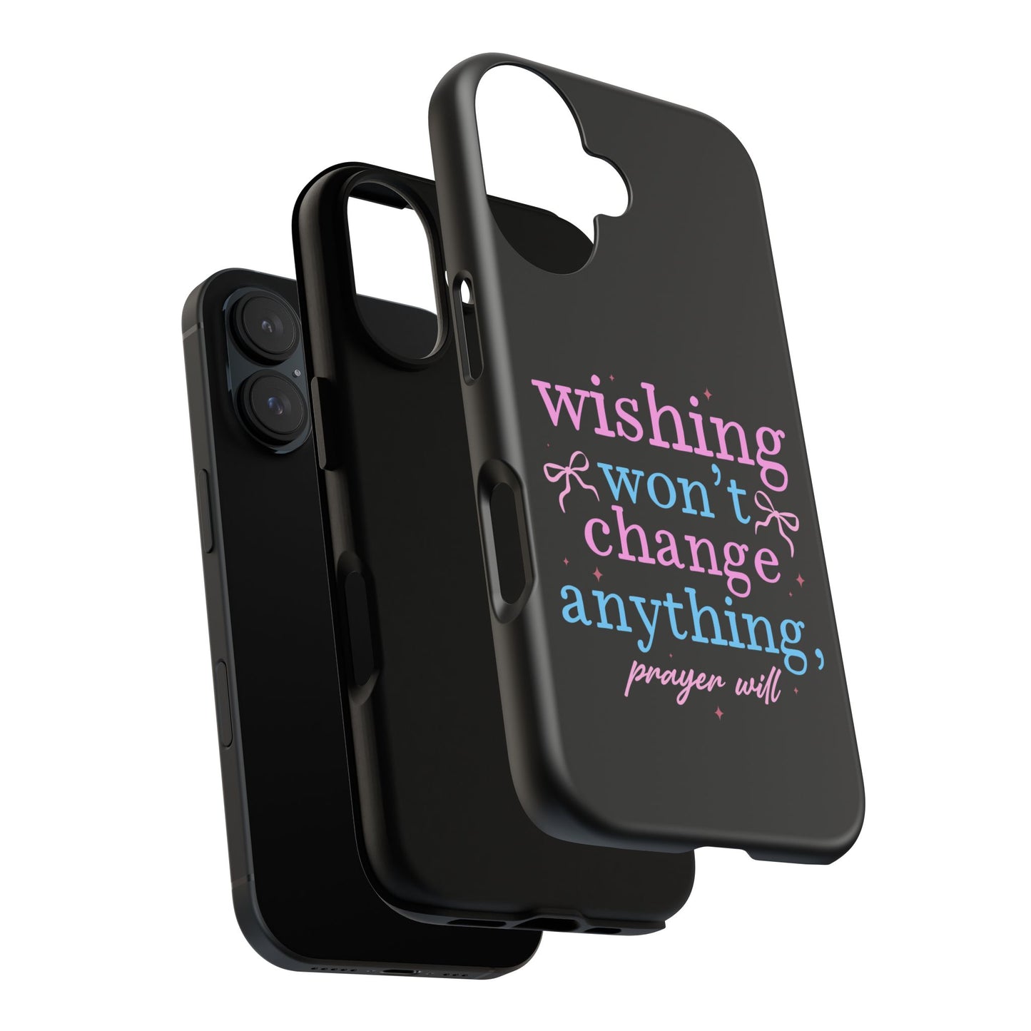 wishing won't change anything prayer will Phone Case | Inspirational Scripture Design