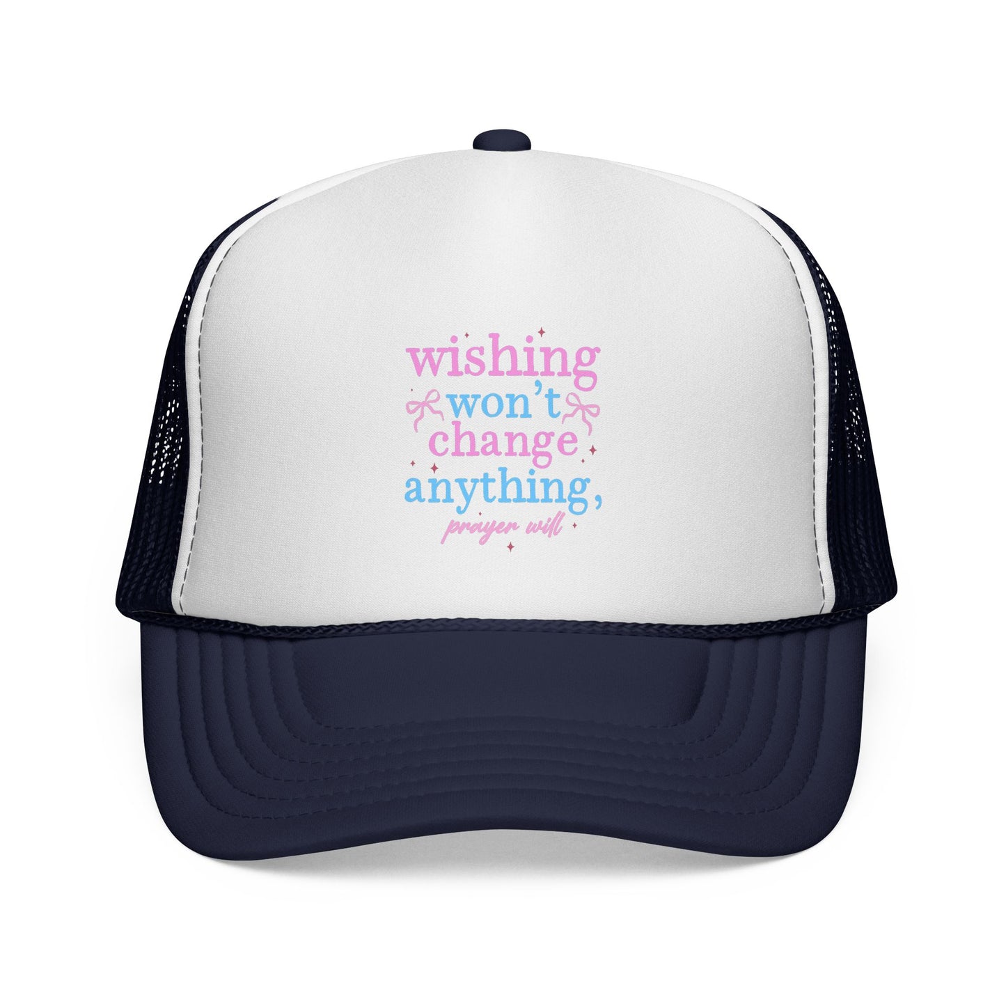 Wishing won't change anything Trucker Cap | pastel text, motivational phrase