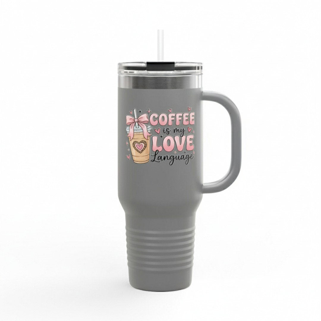 Coffee Is My Love Language 40oz Insulated Travel Mug