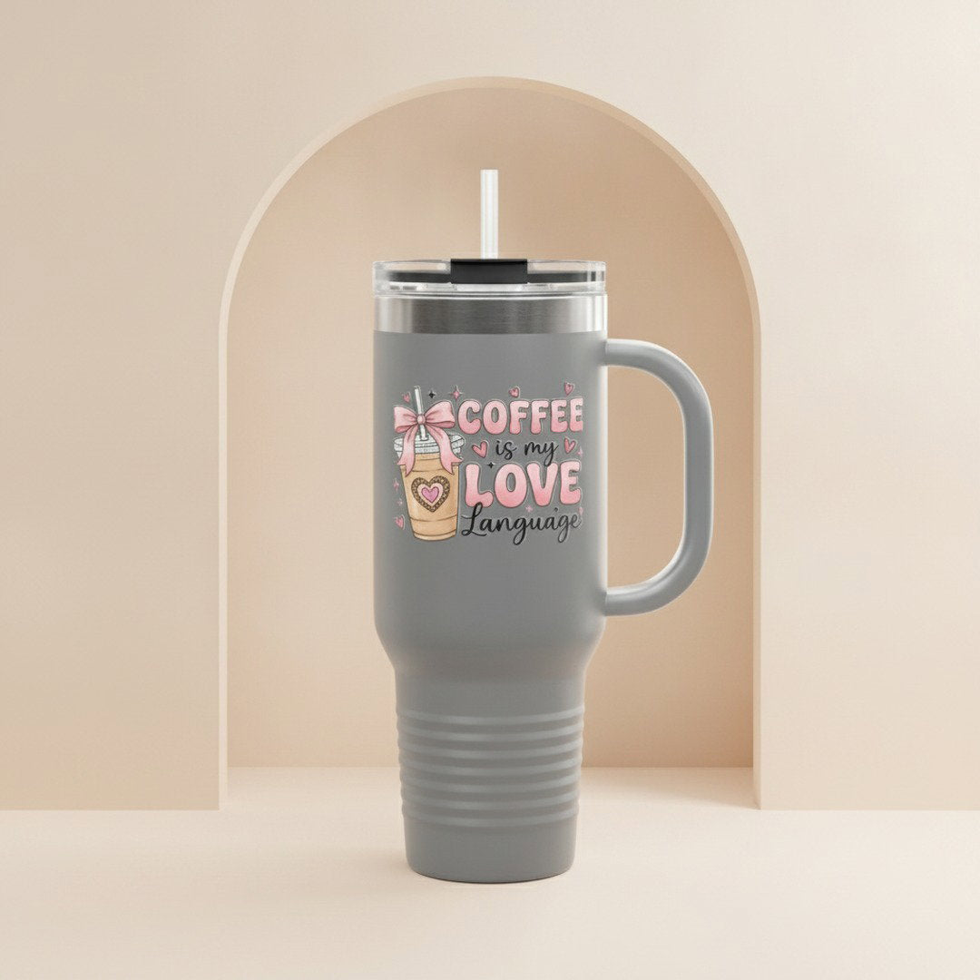 Coffee Is My Love Language 40oz Insulated Travel Mug