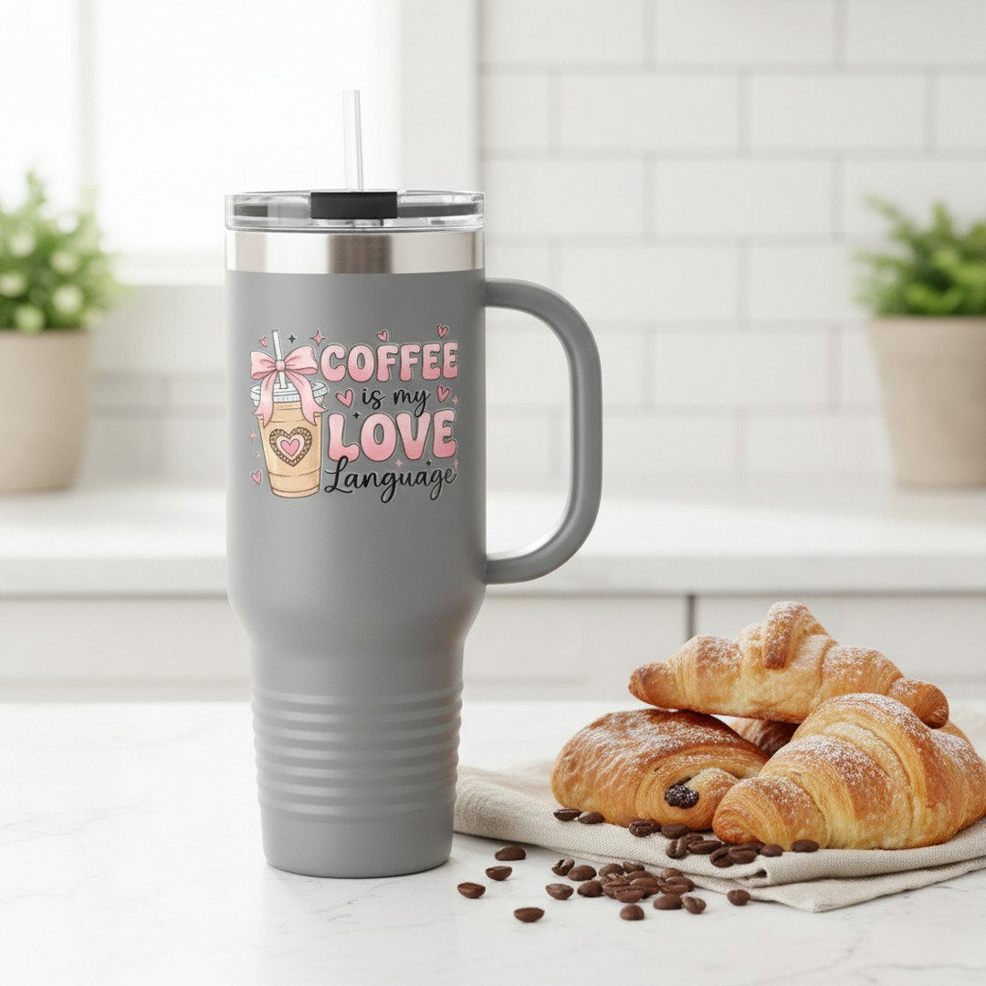 Coffee Is My Love Language 40oz Insulated Travel Mug