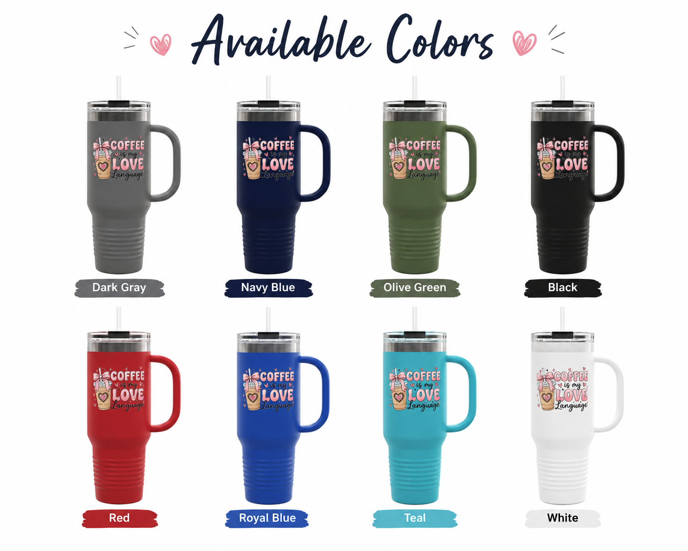 Coffee Is My Love Language 40oz Insulated Travel Mug