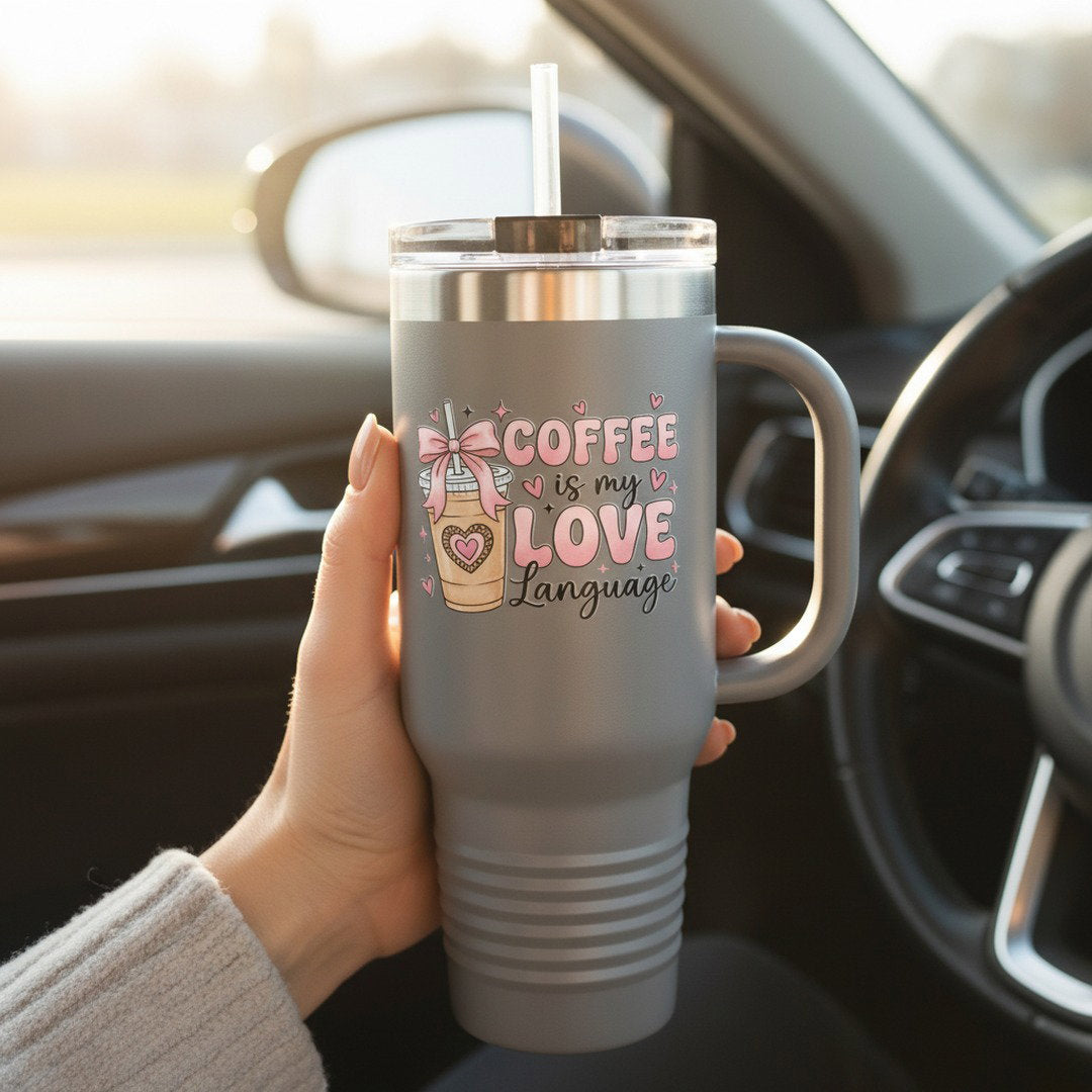 Coffee Is My Love Language 40oz Insulated Travel Mug