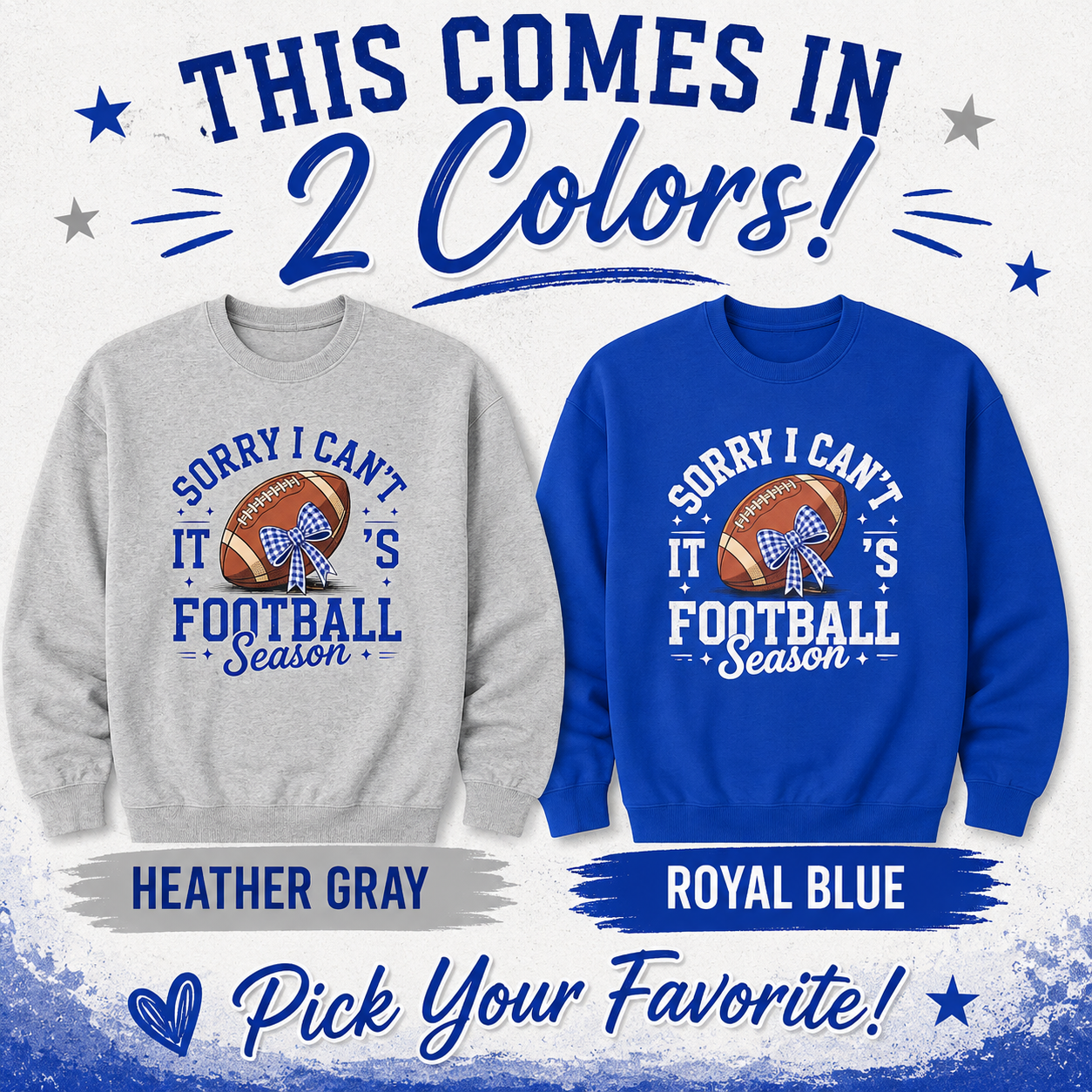Sorry I Can't, It's Football Season Crewneck Sweatshirt | Royal Blue & Heather Gray | Cute Football Fan Sweatshirt | School Spirit Game Day Pullover