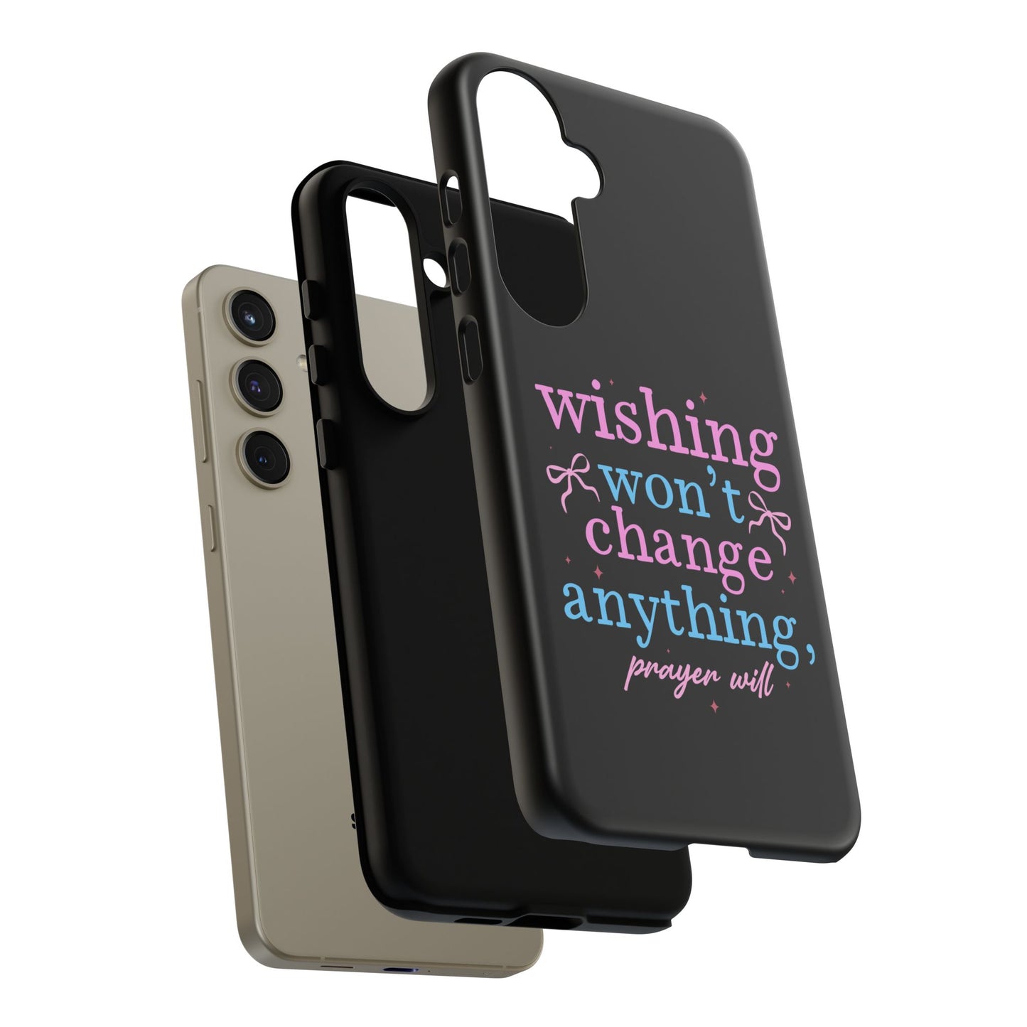 wishing won't change anything prayer will Phone Case | Inspirational Scripture Design