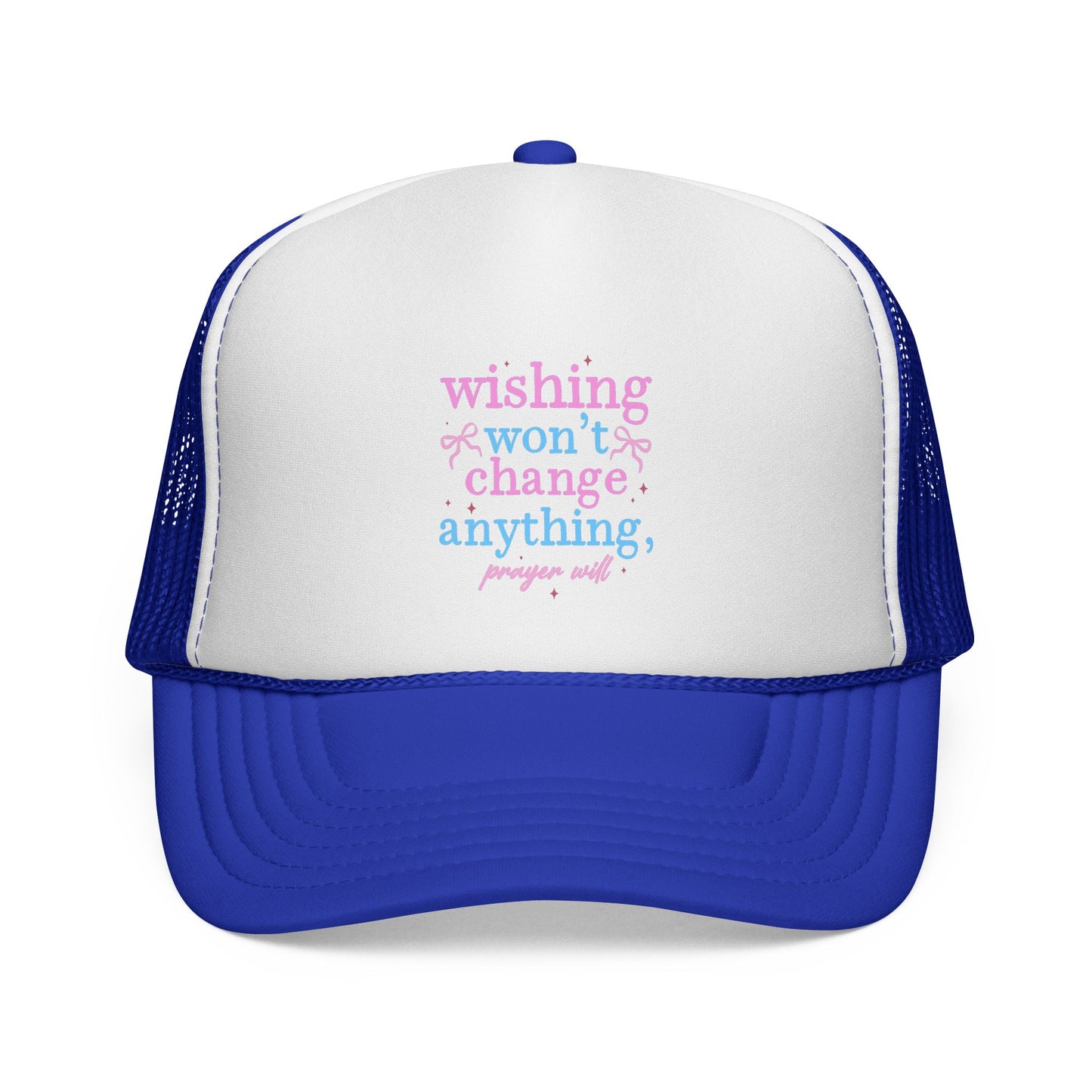 Wishing won't change anything Trucker Cap | pastel text, motivational phrase