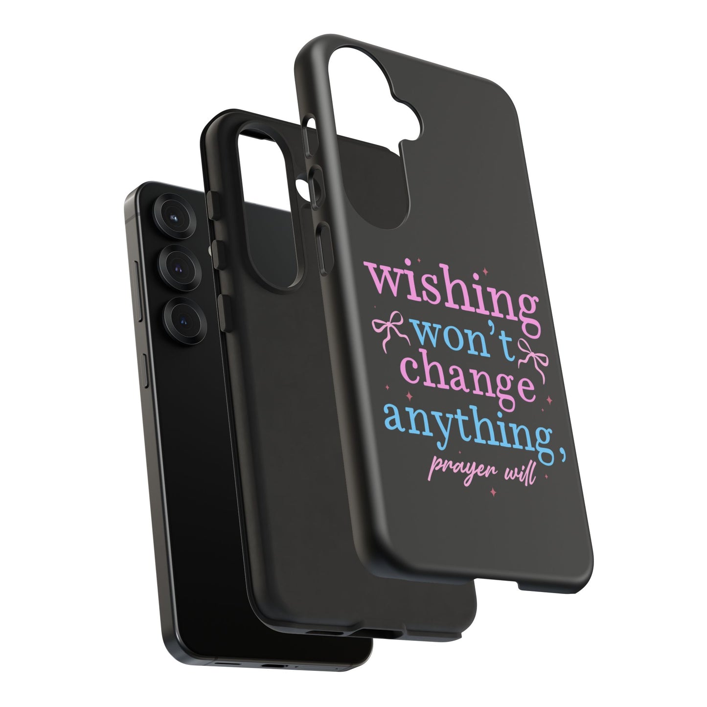 wishing won't change anything prayer will Phone Case | Inspirational Scripture Design
