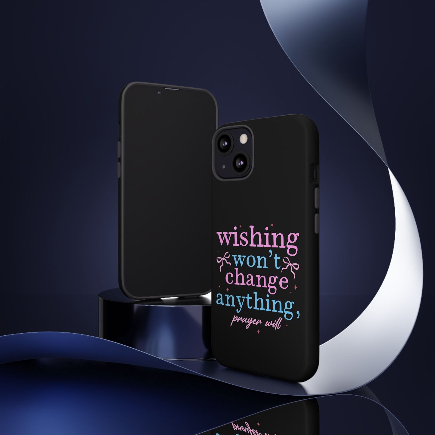 wishing won't change anything prayer will Phone Case | Inspirational Scripture Design