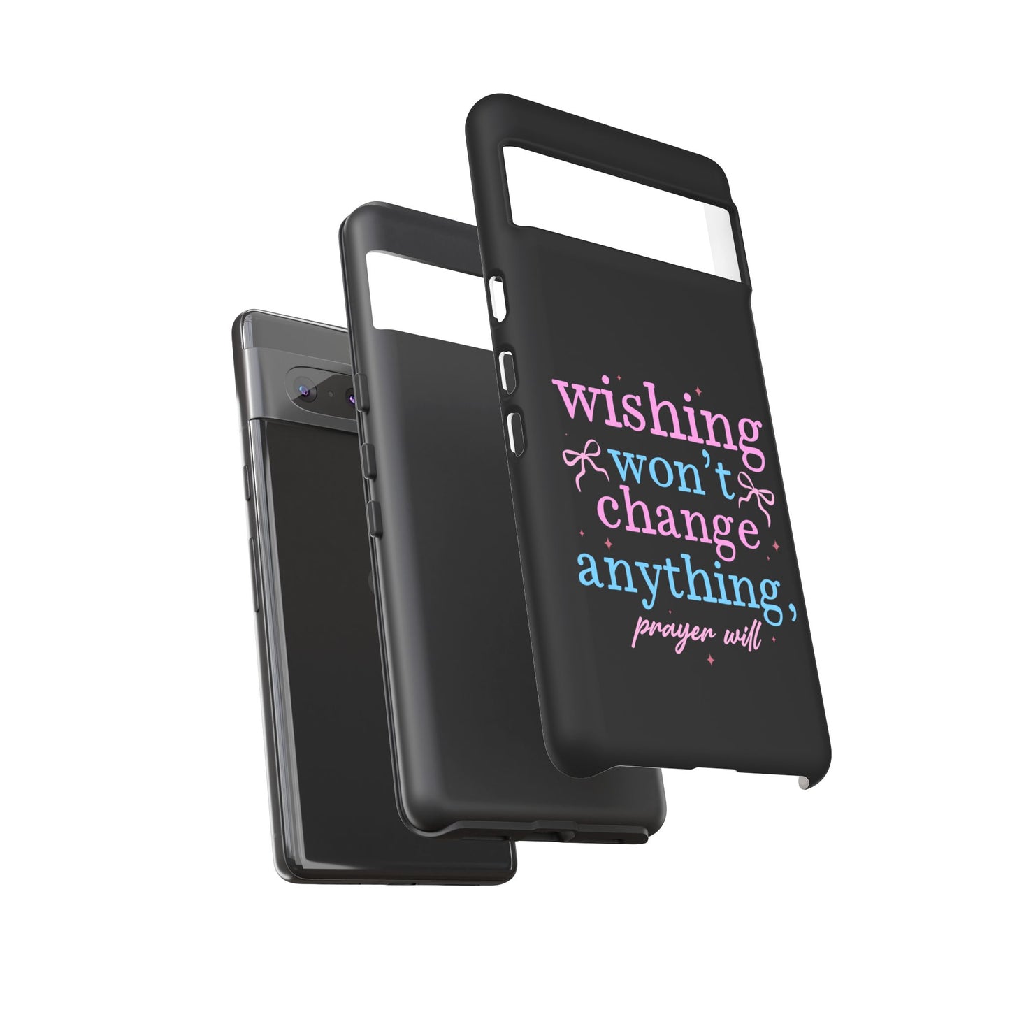 wishing won't change anything prayer will Phone Case | Inspirational Scripture Design