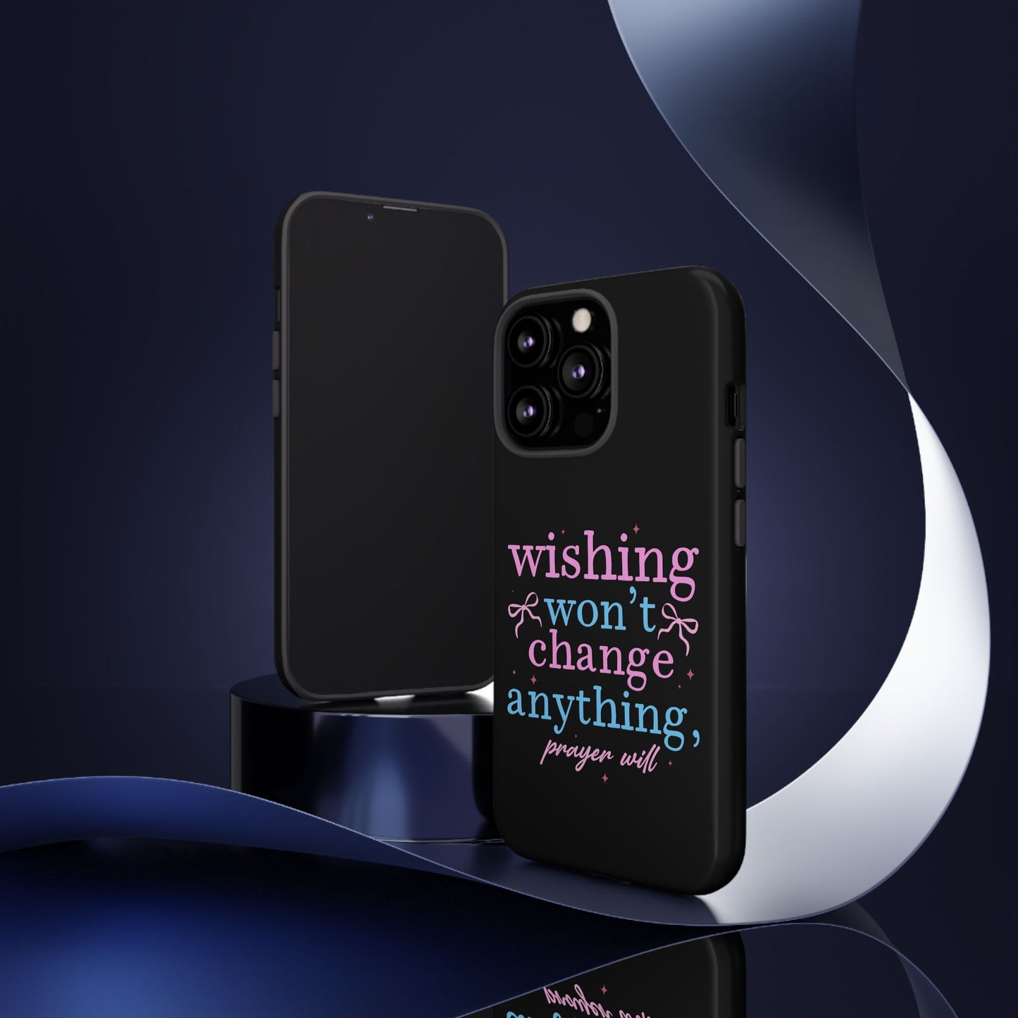wishing won't change anything prayer will Phone Case | Inspirational Scripture Design