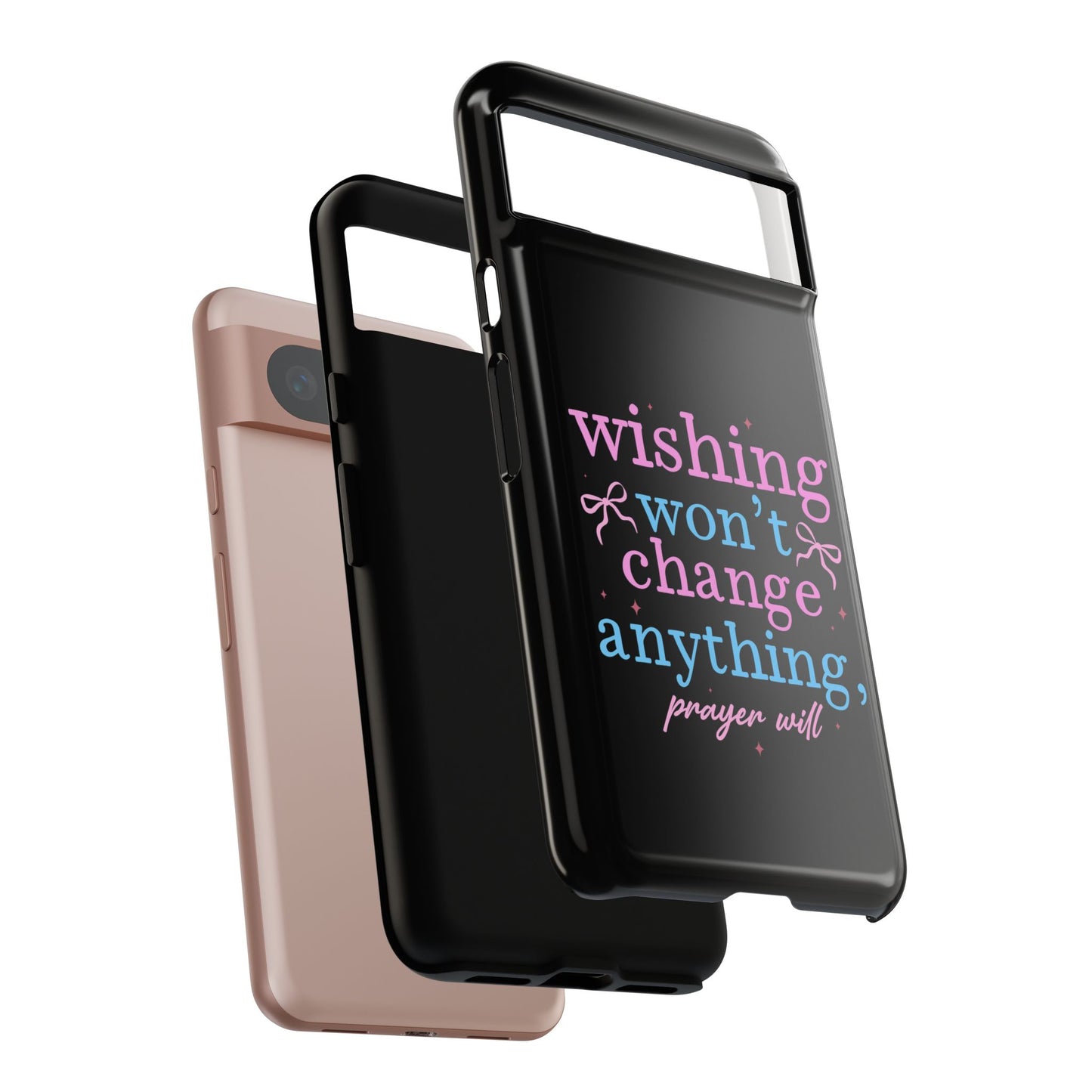 wishing won't change anything prayer will Phone Case | Inspirational Scripture Design