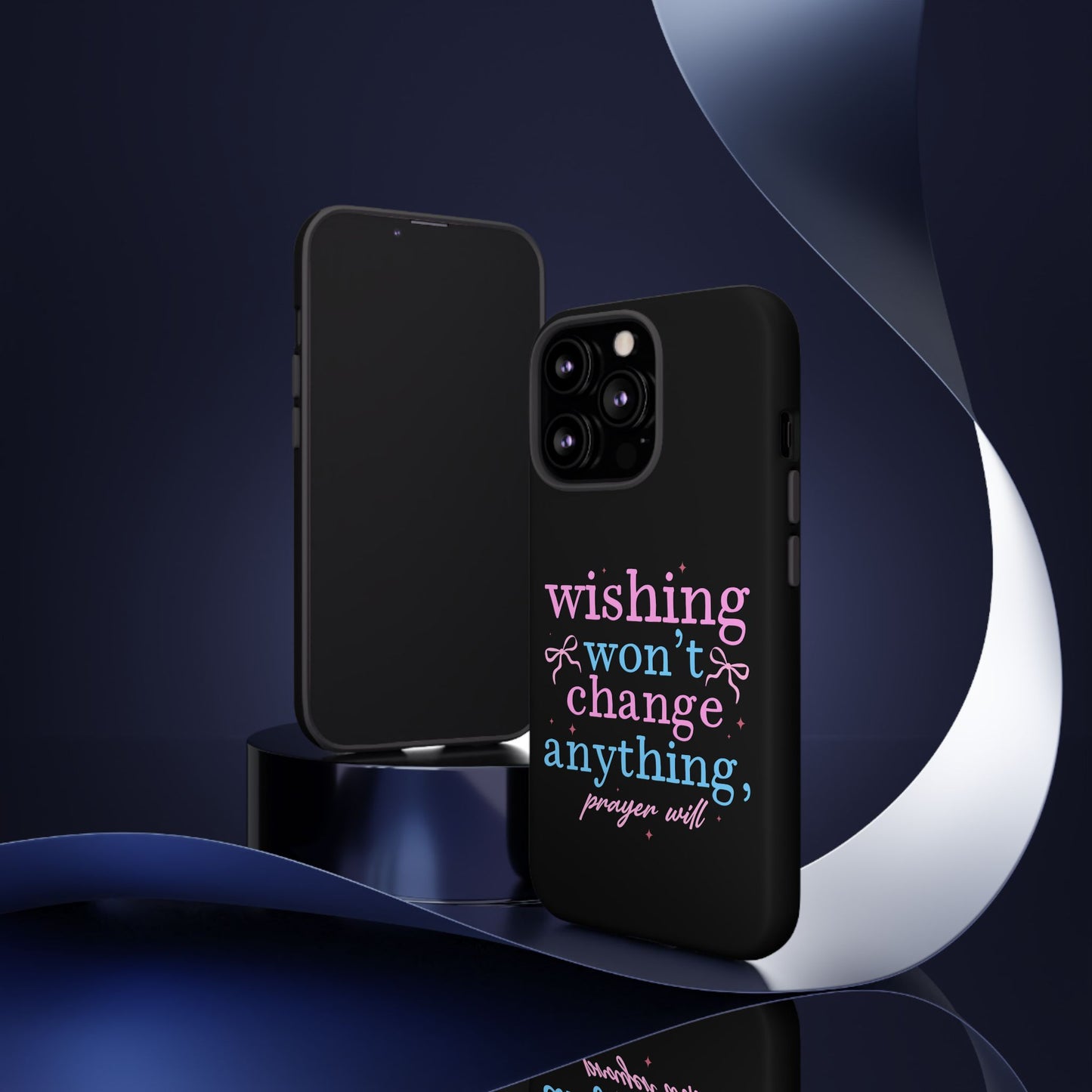 wishing won't change anything prayer will Phone Case | Inspirational Scripture Design