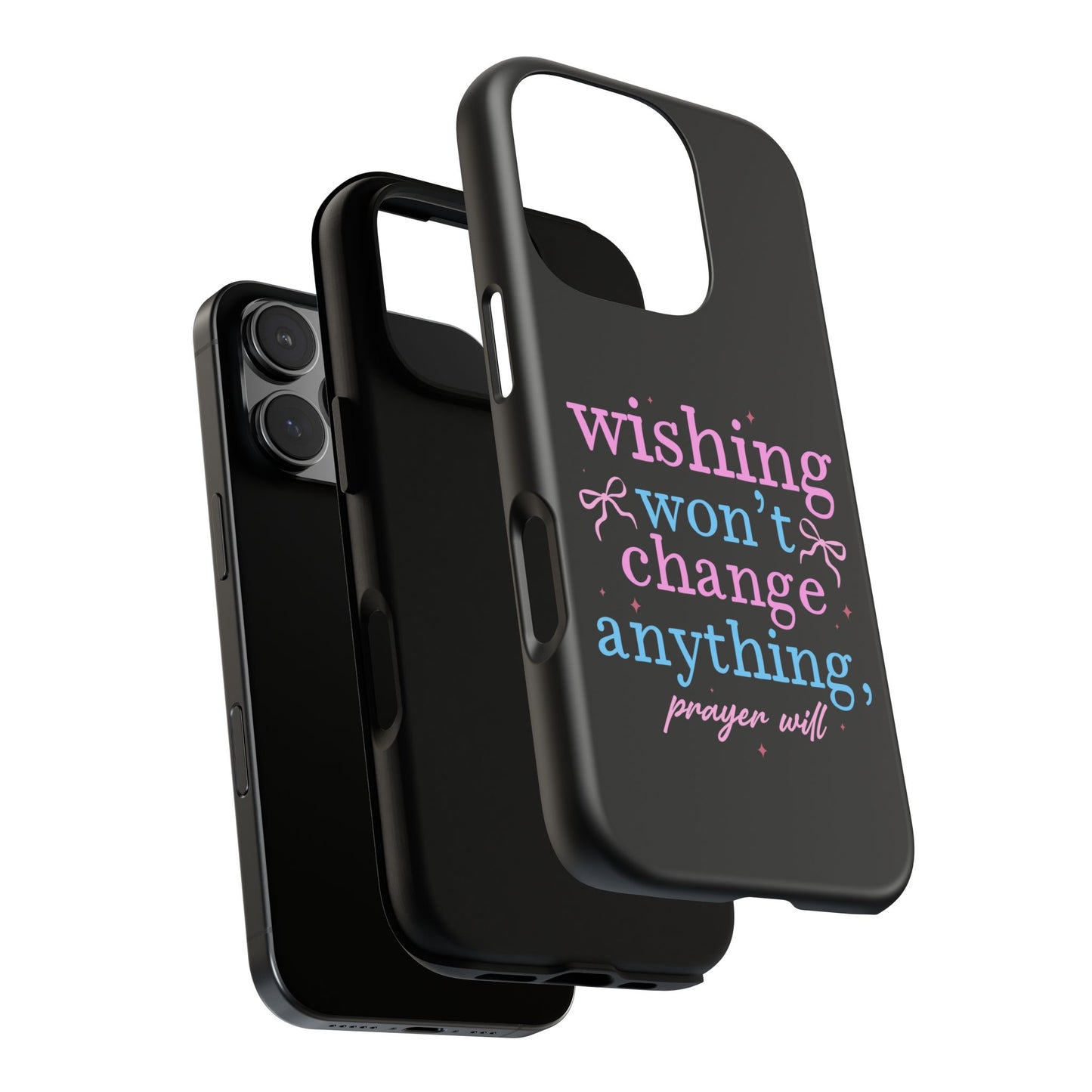 wishing won't change anything prayer will Phone Case | Inspirational Scripture Design