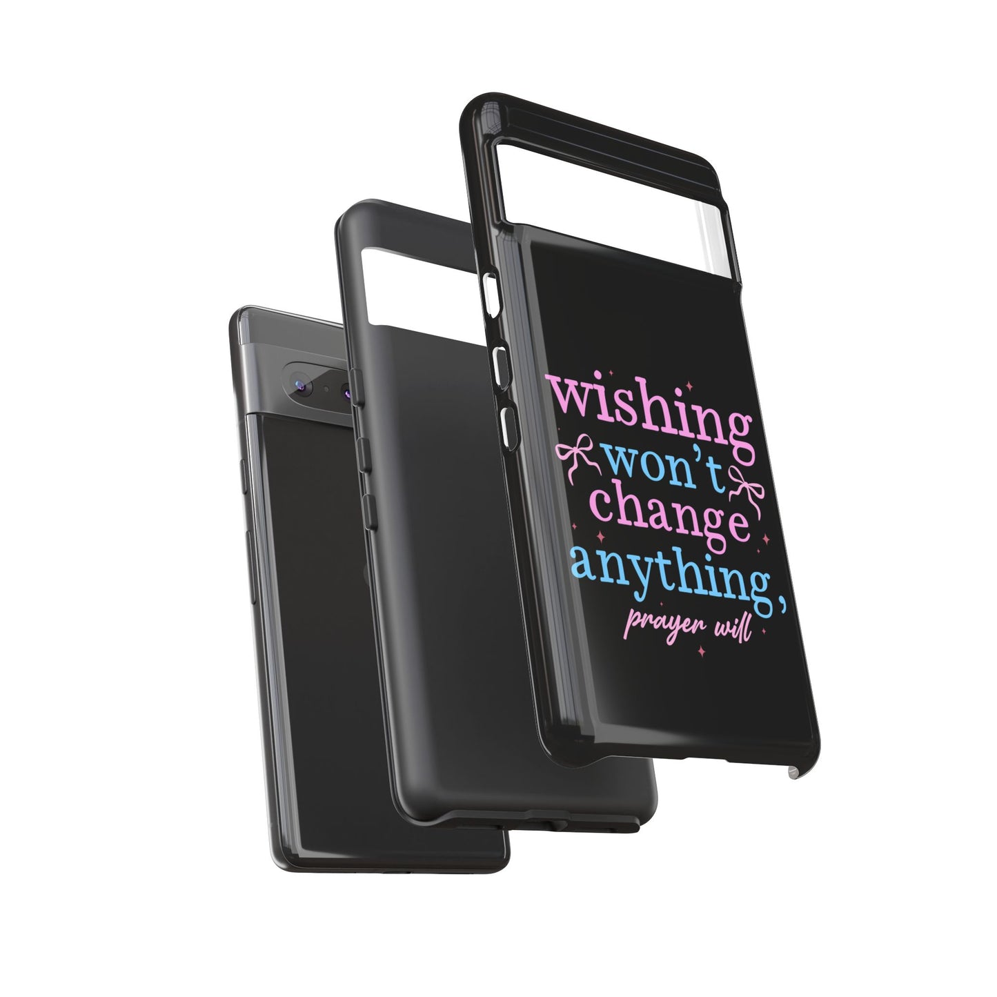 wishing won't change anything prayer will Phone Case | Inspirational Scripture Design